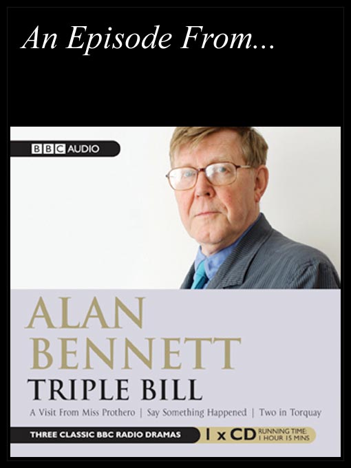 Title details for Two In Torquay by Alan Bennett - Available